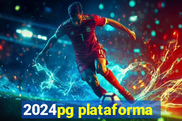 2024pg plataforma